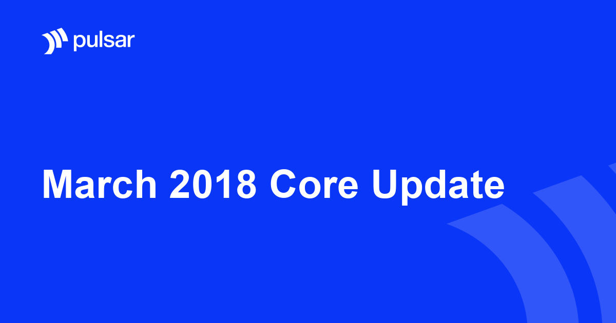 March 2018 Core Update