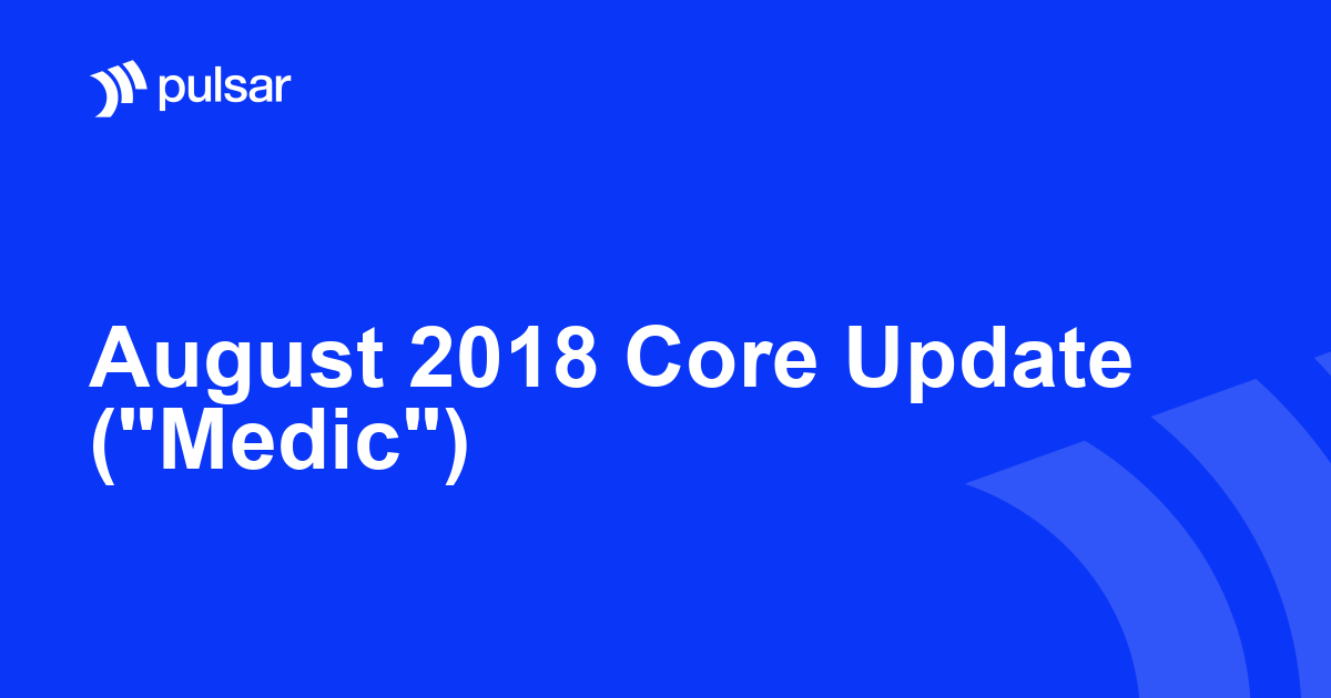 August 2018 Core Update (»Medic»)