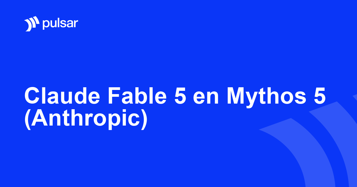 Claude Fable 5 en Mythos 5 (Anthropic)