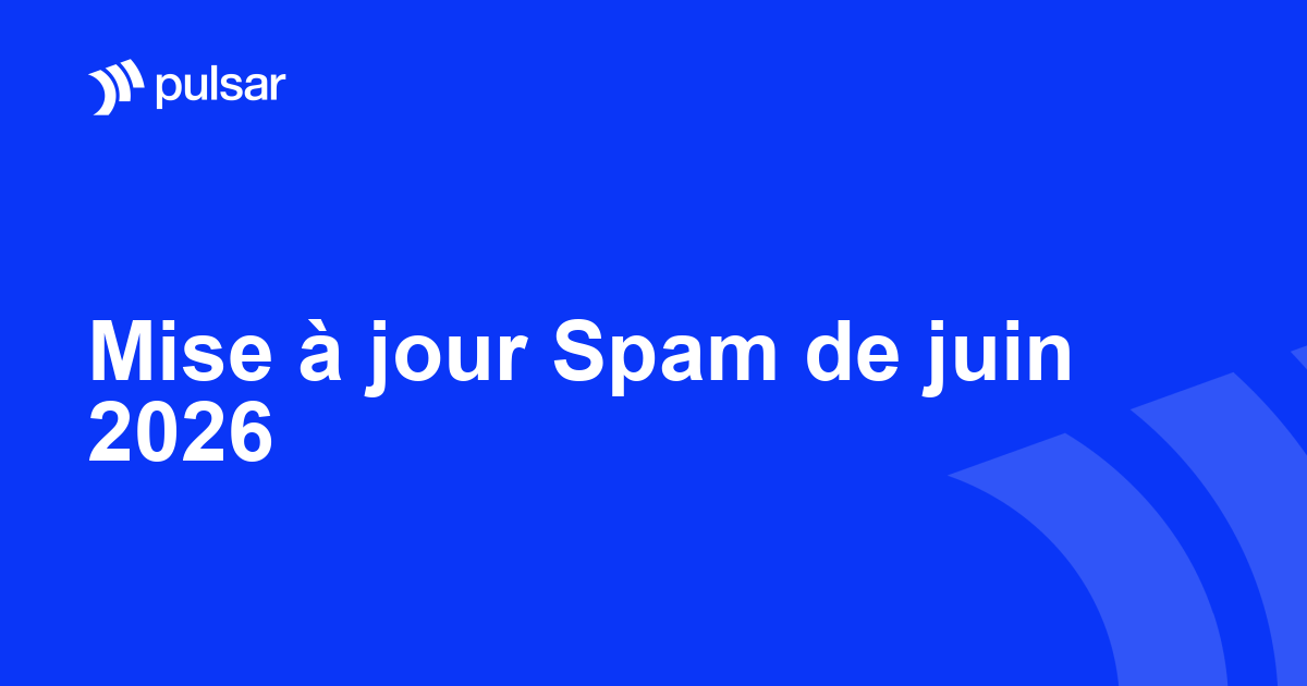 Mise à jour Spam de juin 2026